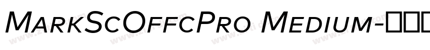 MarkScOffcPro Medium字体转换 MarkScOffcPro Medium字体转换